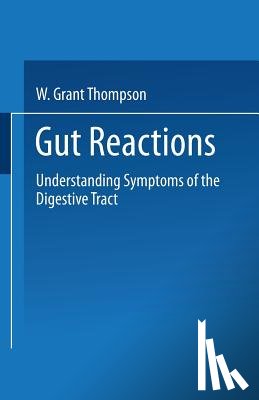 W. Grant Thompson - Gut Reactions