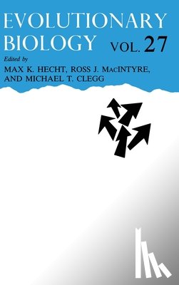 Hecht, Max K. - Evolutionary Biology: Volume 27