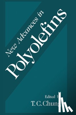 Chung, T. C. - New Advances in Polyolefins
