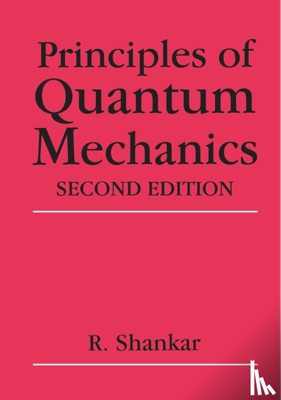 Shankar, R. - Principles of Quantum Mechanics