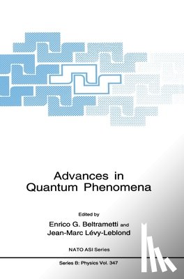  - Advances in Quantum Phenomena