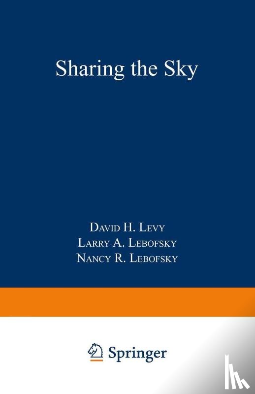 Levy, David H., Lebofsky, Larry A., Lebofsky, Nancy R. - Sharing the Sky