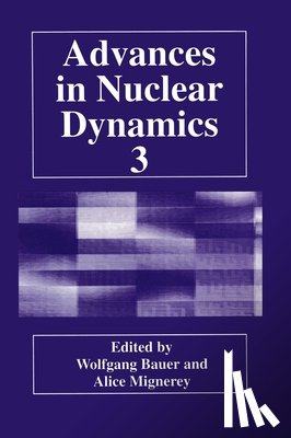 Bauer, W. - Advances in Nuclear Dynamics 3