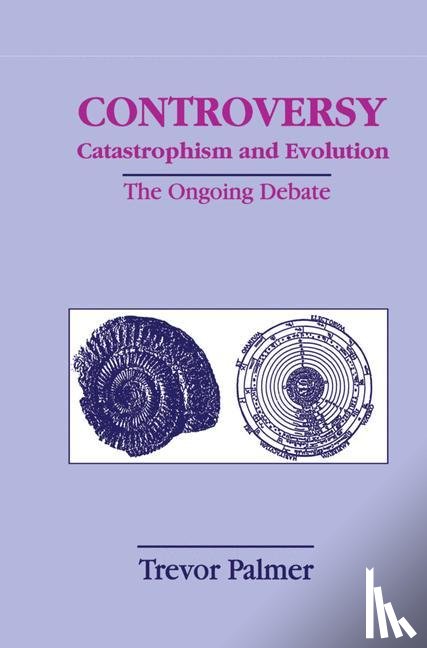 Palmer, Trevor - Controversy Catastrophism and Evolution
