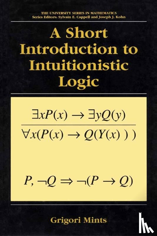Mints, Grigori - A Short Introduction to Intuitionistic Logic