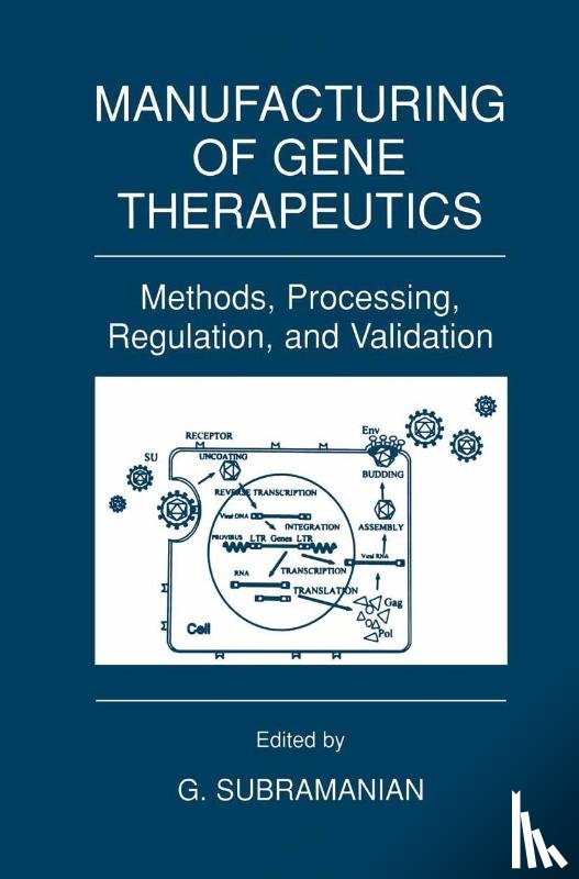  - Manufacturing of Gene Therapeutics
