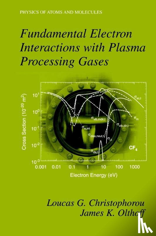 Loucas G. Christophorou, James K. Olthoff - Fundamental Electron Interactions with Plasma Processing Gases