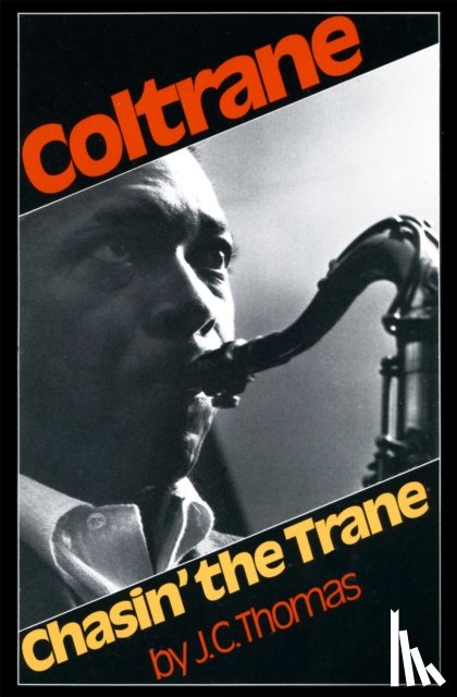 Thomas, J. - Coltrane: Chasin' The Trane