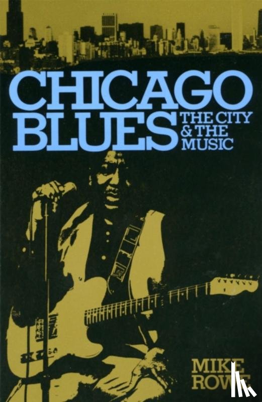 Rowe, Mike, Radano, Ronald - Chicago Blues