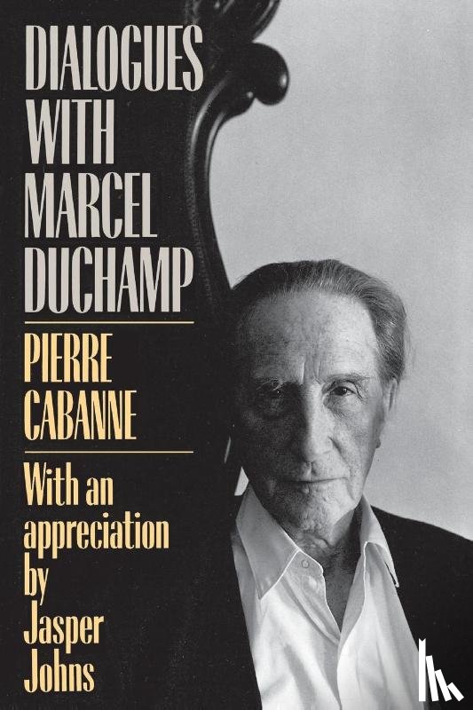 Cabanne, Pierre - Dialogues With Marcel Duchamp
