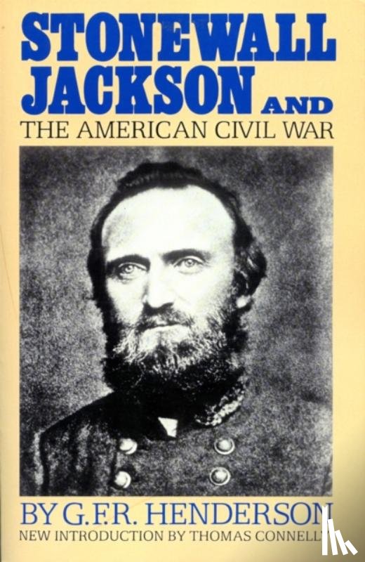 Henderson, G. - Stonewall Jackson And The American Civil War