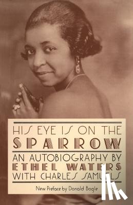 Samuels, Charles, Waters, Ethel - His Eye Is On The Sparrow