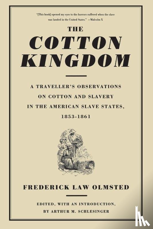 Olmsted, Frederick - The Cotton Kingdom