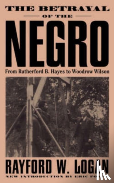 Logan, Rayford - The Betrayal Of The Negro