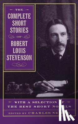 Neider, Charles, Stevenson Louis, Robert - The Complete Short Stories Of Robert Louis Stevenson