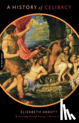 Abbott, Elizabeth - A History of Celibacy