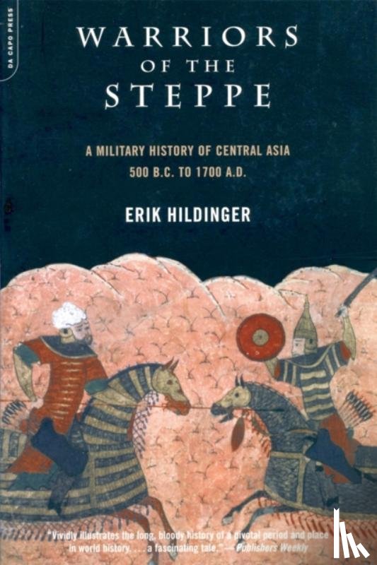 Hildinger, Erik - Warriors Of The Steppe