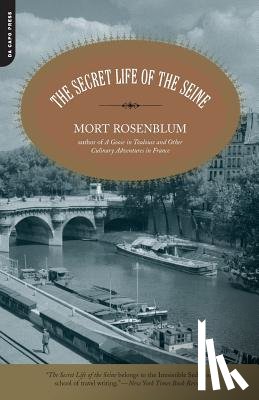 Rosenblum, Mort - The Secret Life of the Seine