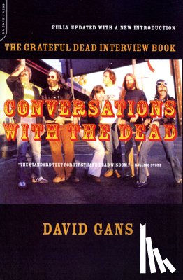 Gans, David - Conversations with the Dead: The Grateful Dead Interview Book