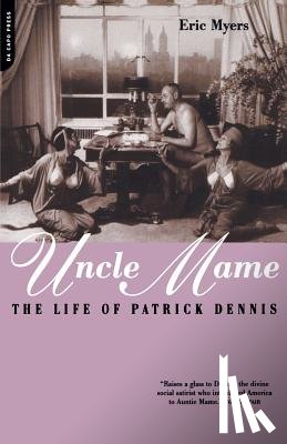Myers, Eric - Uncle Mame: The Life of Patrick Dennis