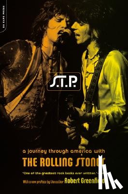 Greenfield, Robert - S.T.P.: A Journey Through America with the Rolling Stones