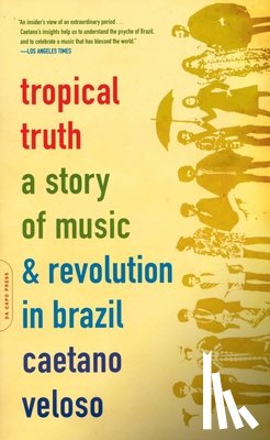 Veloso, Caetano - TROPICAL TRUTH