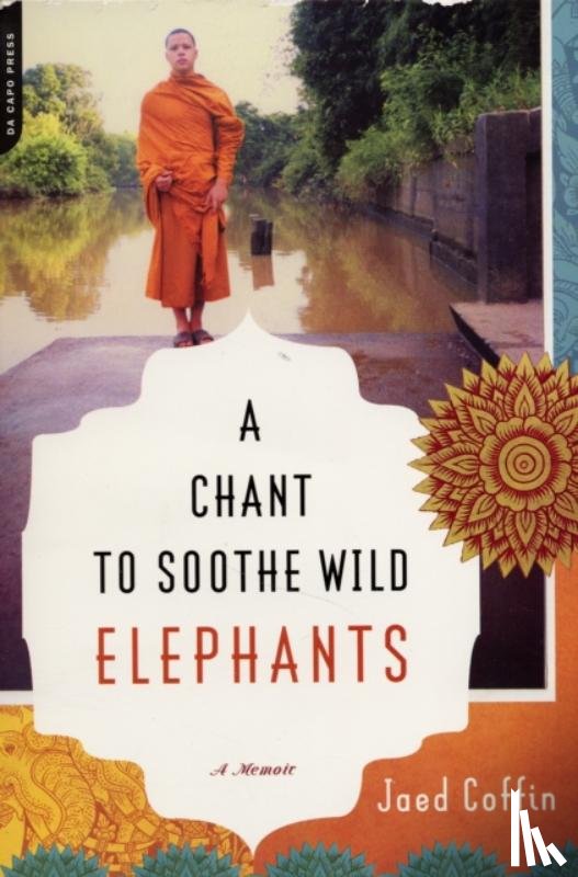 Coffin, Jaed - A Chant to Soothe Wild Elephants