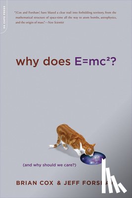 Cox, Brian, Forshaw, Jeff - Why Does E=mc2?
