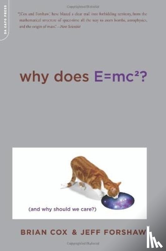 Cox, Brian, Forshaw, Jeff - Why Does E=mc2?
