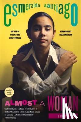 Esmeralda Santiago - Almost a Woman