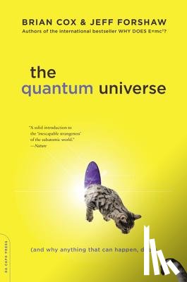 Brian Cox, Jeff Forshaw - The Quantum Universe