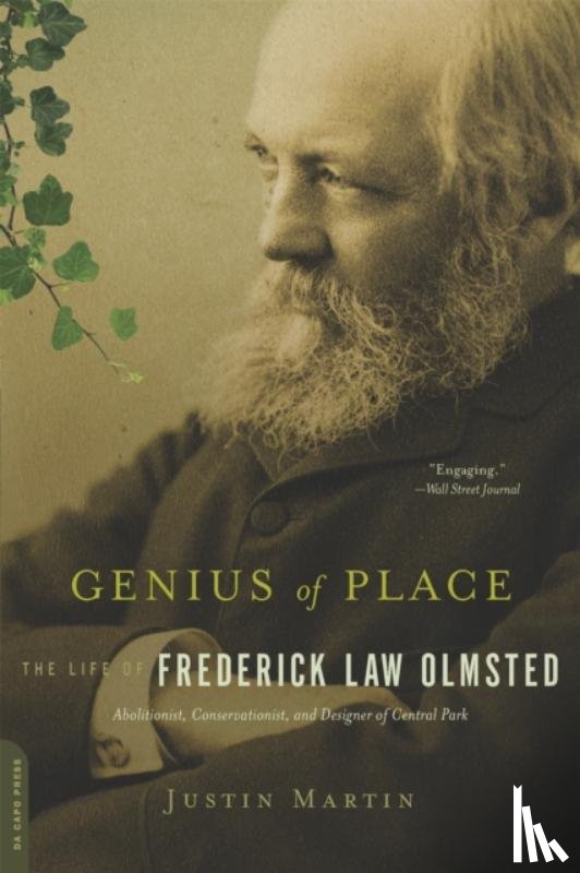 Martin, Justin - Genius of Place: The Life of Frederick Law Olmsted