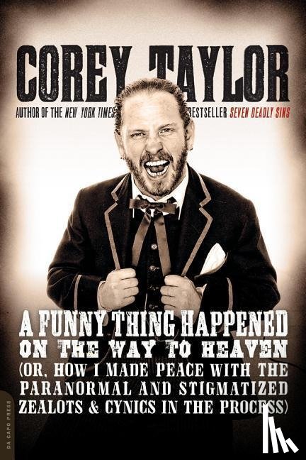 Taylor, Corey - FUNNY THING HAPPENED ON THE WA