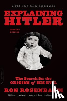 Ron Rosenbaum - Explaining Hitler