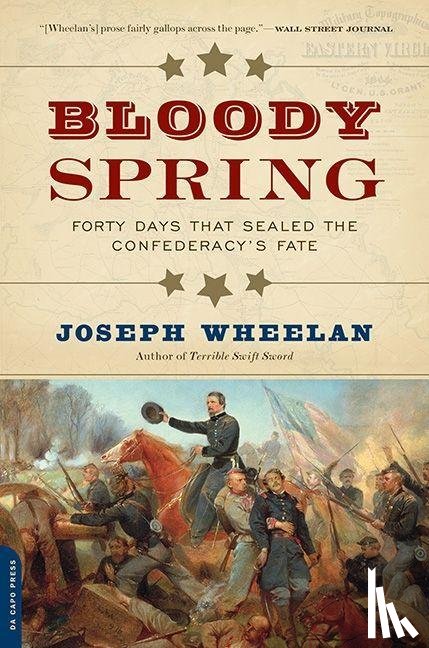 Joseph Wheelan - Bloody Spring