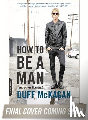 Kornelis, Chris, McKagan, Duff - How to Be a Man