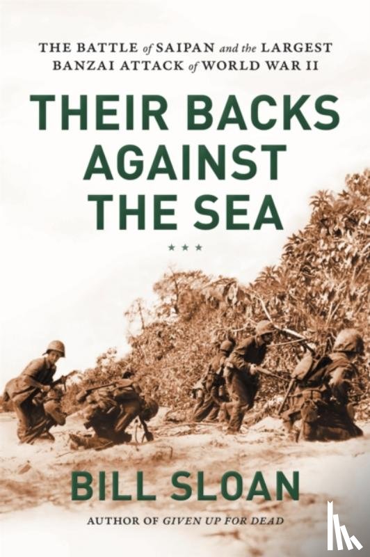 Sloan, Bill - Their Backs against the Sea