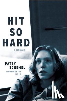 Schemel, Patty - Hit So Hard