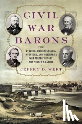 Wert, Jeffry D. - Civil War Barons
