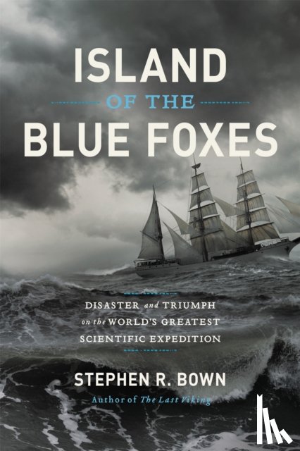 Bown, Stephen - Island of the Blue Foxes