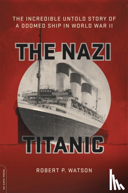 Watson, Robert - The Nazi Titanic