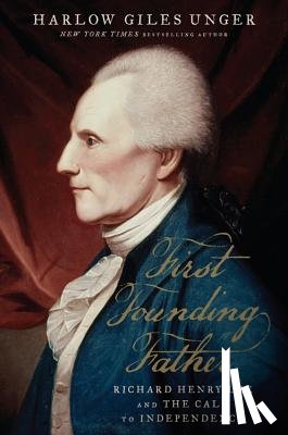 Unger, Harlow Giles - First Founding Father