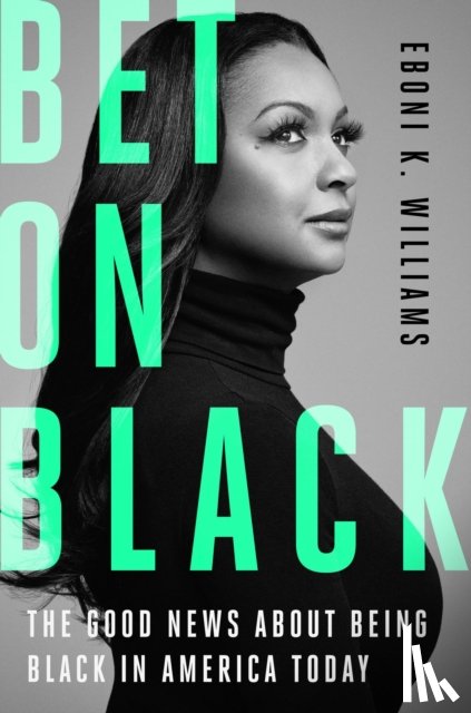 Williams, Eboni K. - Bet on Black