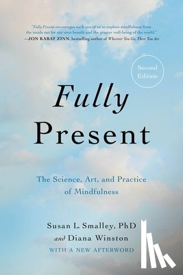 Smalley, Susan L., Winston, Diana - Fully Present