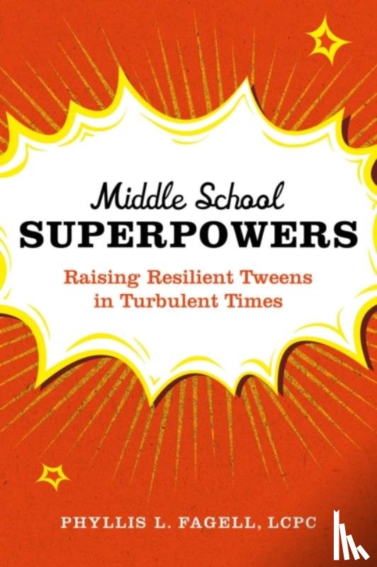 Fagell, Phyllis L - Middle School Superpowers