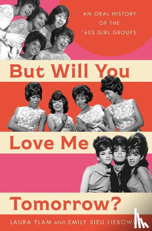 Flam, Laura, Liebowitz, Emily Sieu - Flam, L: But Will You Love Me Tomorrow?
