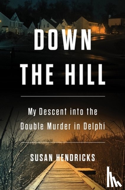 Hendricks, Susan - Down the Hill
