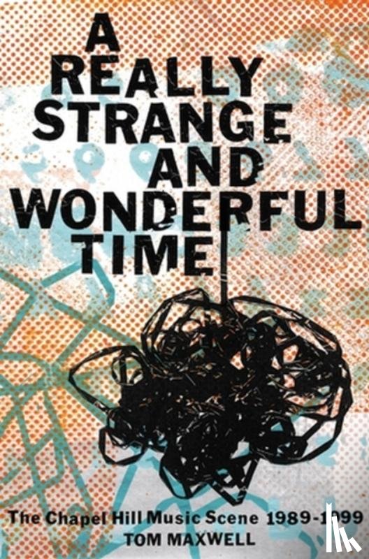 Maxwell, Tom - A Really Strange and Wonderful Time