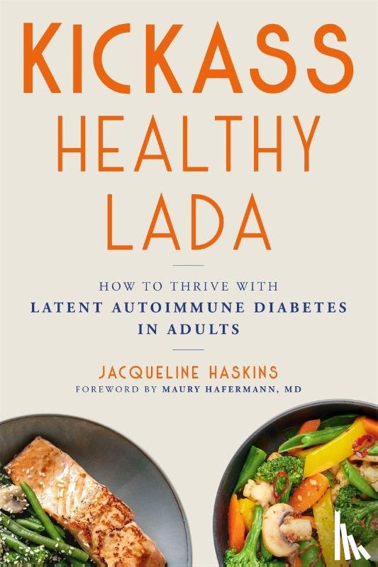 Haskins, Jacqueline, Hafermann, Maury - Kickass Healthy LADA