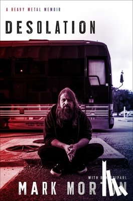 Morton, Mark - Desolation: A Heavy Metal Memoir